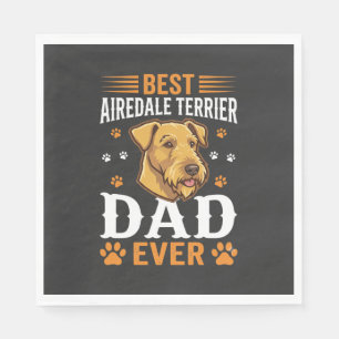 Best Airedale Terrier Dad Ever Dog Lover Napkins