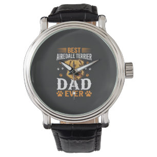 Best Airedale Terrier Dad Ever Dog Lover Watch
