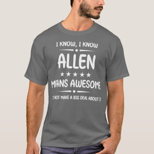 Best Allen Ever Awesome Allen Name Personalized Bi T_Shirt