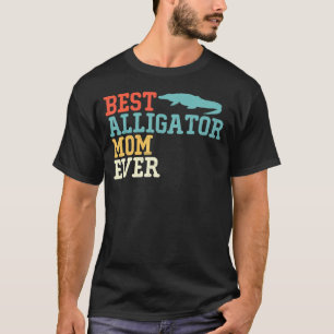Best Alligator Mom Ever Vintage Retro T-Shirt