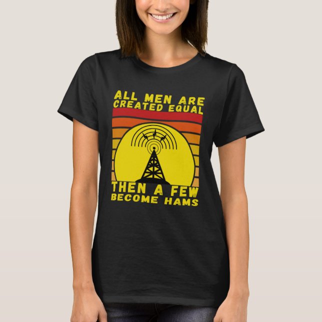 Best amateur radio operator nice I love radio oper T-Shirt (Front)
