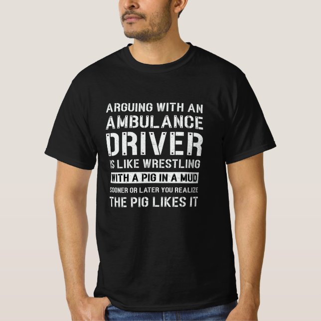 Best Ambulance Driver Paramedic Emergency Emt Ems T-Shirt (Front)