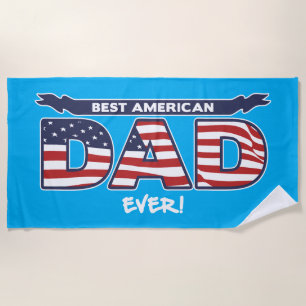 Best American Dad Ever Beach Towel