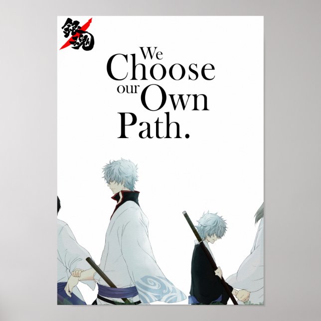 Best Anime Quotes Choosing Your Own Path  Poster (Front)