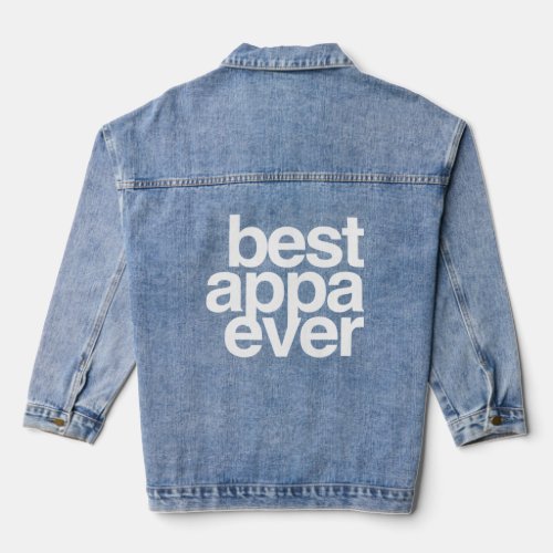 Best Appa Ever Korean Fathers Day Dad  Denim Jacket