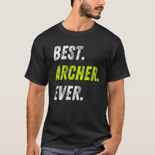Best Archer Ever Bow And Arrow Sport Archery T-Shirt