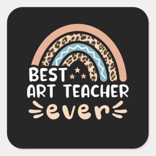 Best Art Teacher ever Leopard Rainbow Gift Mom Square Sticker