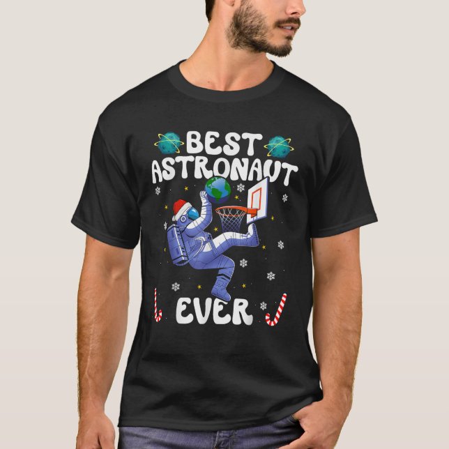 Best Astronaut Ever Christmas Basketball Holiday C T-Shirt (Front)