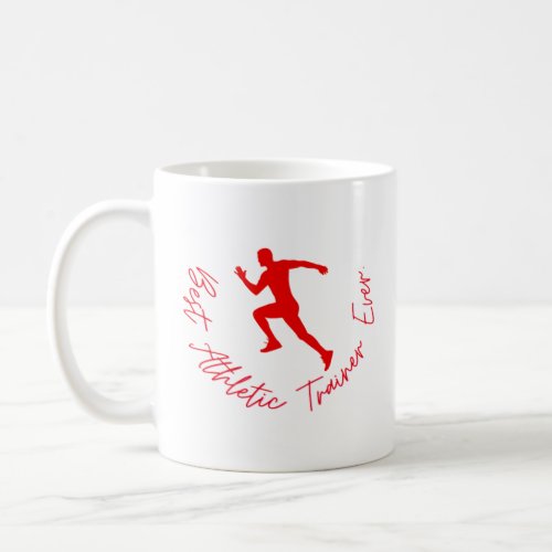 Best Athletic trainer ever Funny fitness trainer  Coffee Mug