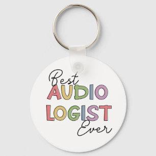 Best Audiologist Ever Doctor of Audiology Gifts Keychain