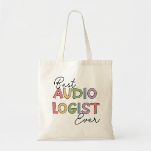 Best Audiologist Ever Doctor of Audiology Gifts Tote Bag