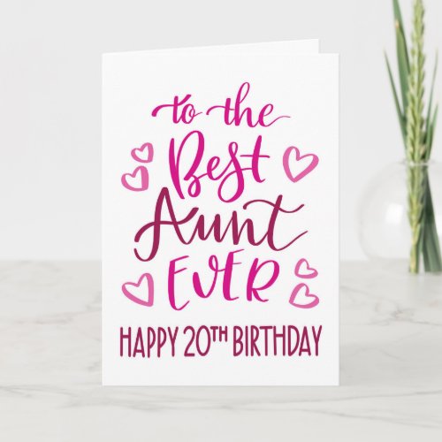 Best Aunt Ever 20th Birthday Typography in Pink To Card