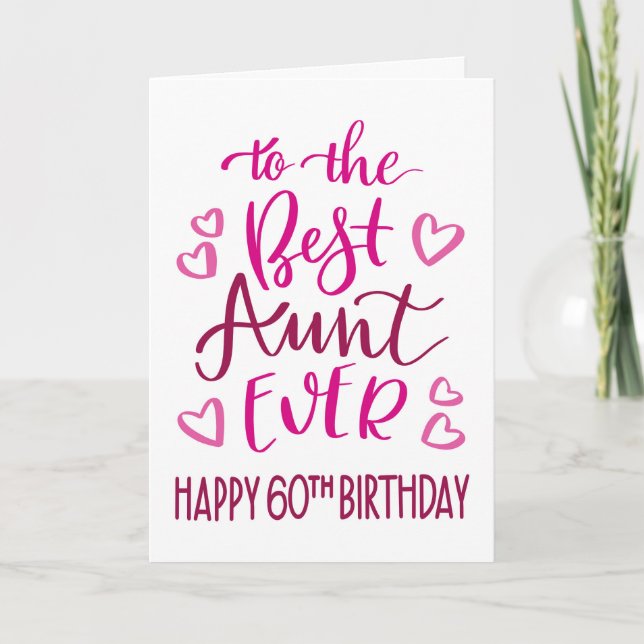 Best Aunt Ever 60th Birthday Typography in Pink To Card (Front)