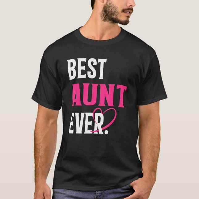Best Aunt Ever   Aunt   Mother's Day Women T-Shirt (Front)