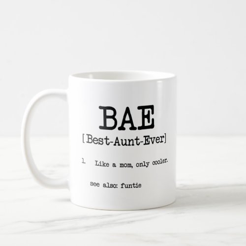 Best Aunt Ever BAE Cool Auntie Gifts  Coffee Mug