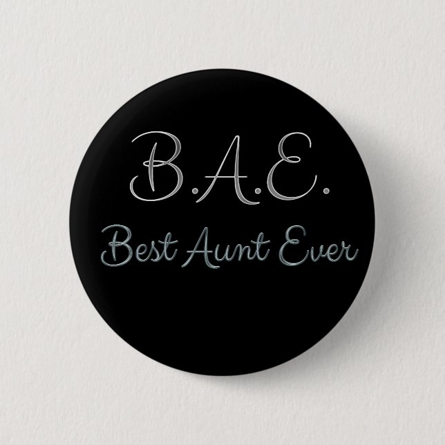 Best Aunt Ever BAE Pinback Button (Front)