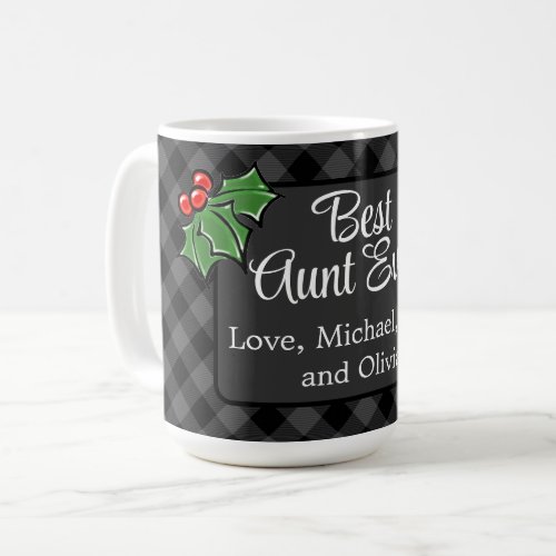 Best Aunt ever Christmas classic gray Plaid Holly  Coffee Mug
