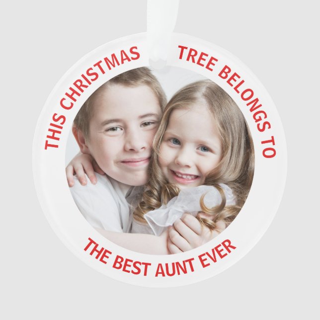 Best Aunt Ever Christmas Tree Photo Ornament (Front)