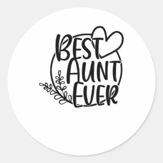 Best Aunt Ever Classic Round Sticker