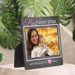 Best Aunt Ever Custom Photo Rustic Chalkboard Plaque<br><div class="desc">A simple and memorable gift for the new auntie personalized with her favorite photo with niece or nephew.</div>
