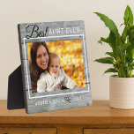Best Aunt Ever Custom Photo Rustic Gray Wood Plaque<br><div class="desc">A simple and memorable gift for the new auntie personalized with her favorite photo with niece or nephew.</div>