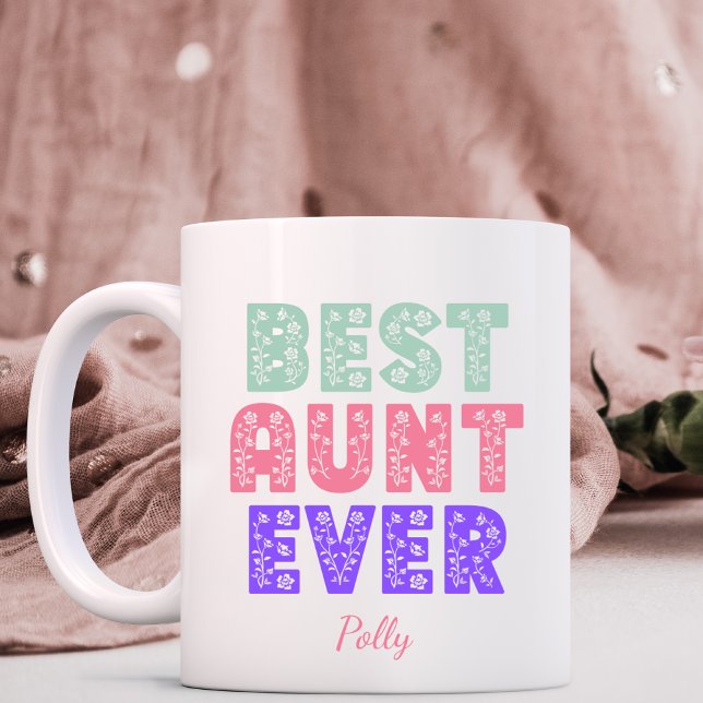 Best Aunt Ever Floral  Coffee Mug (Creator Uploaded)