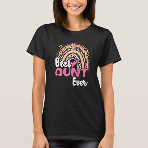 Best Aunt Ever Funny Pink Leopard Rainbow Mothers  T_Shirt