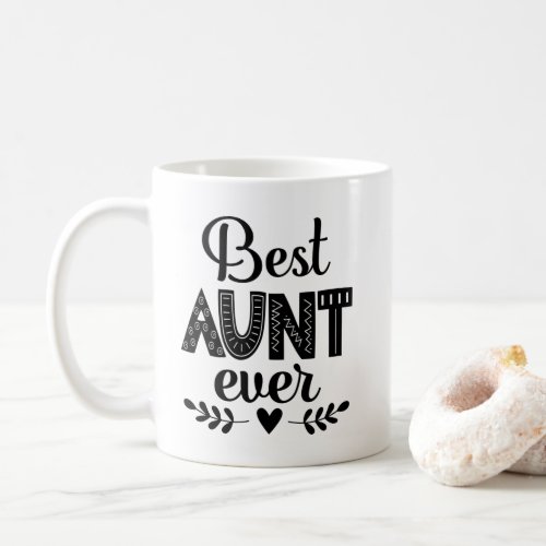 Best Aunt Ever Gift for Auntie Coffee Mug
