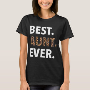 Best Aunt Ever Leopard Print Funny Auntie Mother's T-Shirt