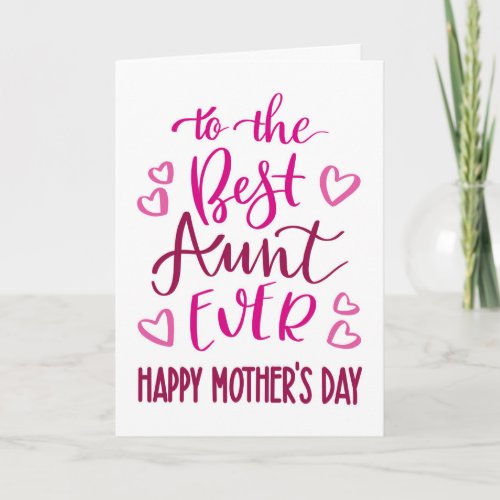 Best Aunt Ever Mothers Day Typography in Pink Card