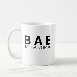 Best Aunt Ever Mug, BAE Aunt Mug, Aunt Gift Mug