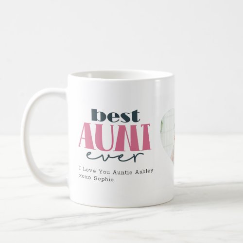 Best Aunt Ever Photo Typography Coffee Mug