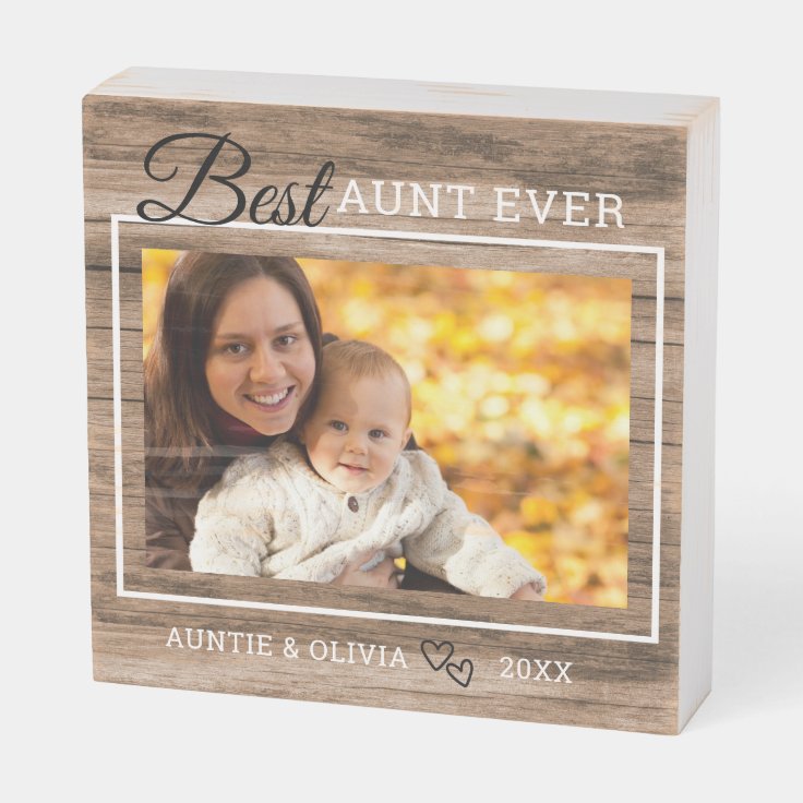 Best Aunt Ever Rustic Wood Custom Photo Wooden Box Sign | Zazzle