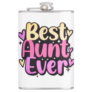Best Aunt Ever (Style 10) Flask
