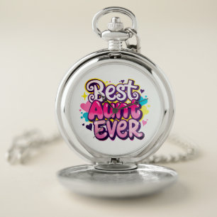 Best Aunt Ever (Style 7) Pocket Watch