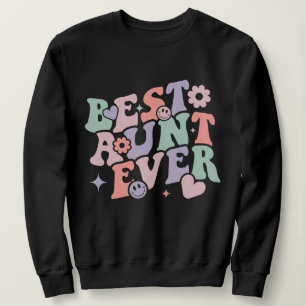 BEST AUNT EVER SWEATSHIRT