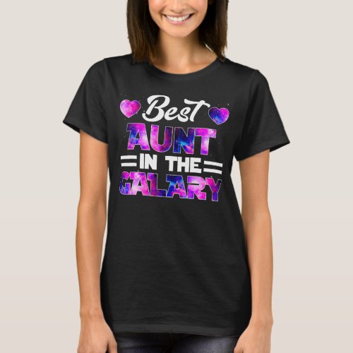 Best Aunt In The Galaxy Lover Mothers Day T_Shirt