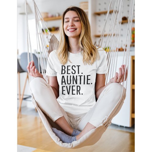 Best Auntie Ever Funny Auntie T_Shirt