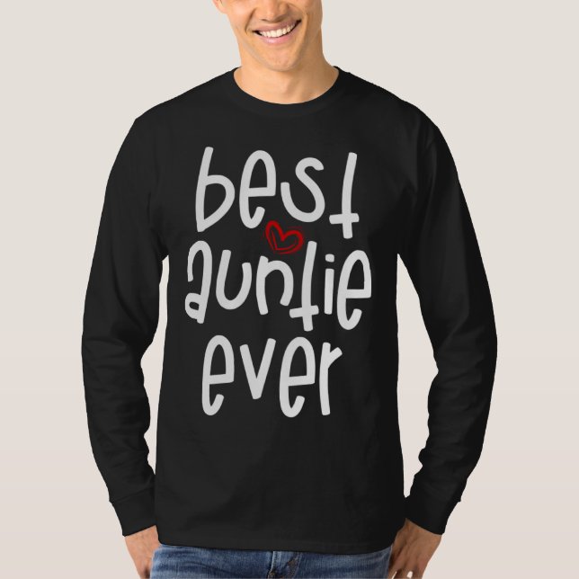 Best Auntie Ever T-Shirt (Front)