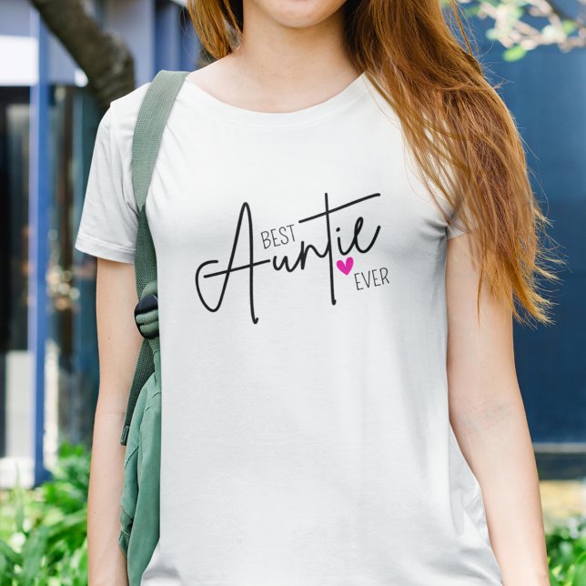 Best Auntie Ever T-Shirt (A perfect gift for the best auntie ever!)