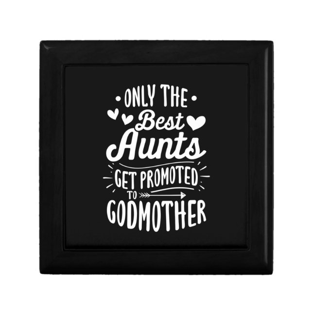 Best Aunts Get Promoted To Godmother Gift Box (Front)