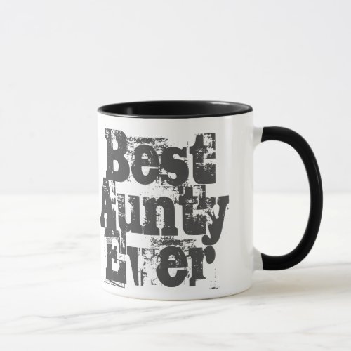 Best Aunty Ever _ Two_Tone Coffee Mug