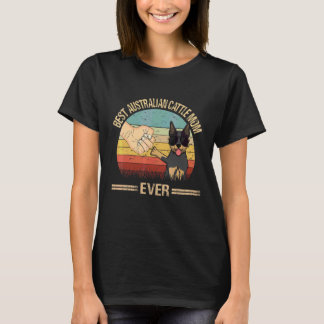 Best Australian Cattle Mom Ever Dog Mom Mother's D T-Shirt