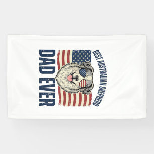 Best Australian Shepherd Dad Ever Patriotic Banner