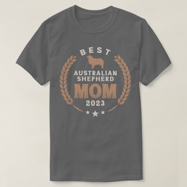 Best Australian Shepherd Mom 2023 T-Shirt (Design Front)