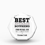 Best Average Boyfriend Award<br><div class="desc">Funny gifts for your boyfriend</div>