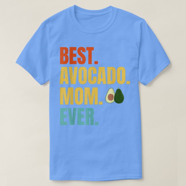 Best Avocado Mom Ever Retro T-Shirt (Design Front)