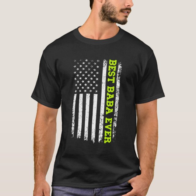 Best Baba Ever 4Th Of July American Flag Usa Patri T-Shirt (Front)