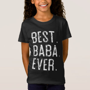 Best Baba Ever Father s day gift for Baba T-Shirt
