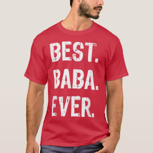 Best Baba Ever Funny Cool T-Shirt
